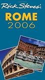 Steves, Rick: Rick Steves' 2006 Rome Steves, Rick: Rick Steves' 2006 Rome