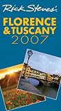 Steves, Rick: Rick Steves' Florence & Tuscany 2007 Steves, Rick: Rick Steves' Florence & Tuscany 2007