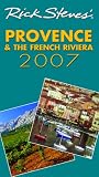 Smith, Steve: Rick Steves' 2007 Provence And the French Riviera Smith, Steve: Rick Steves' 2007 Provence And the French Riviera