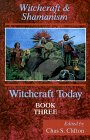 Clifton, Chas S.: Shamanism and Witchcraft
