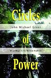 Greer, John Michael: Circles of Power: Ritual Magic in the Western Tradition Greer, John Michael: Circles of Power: Ritual Magic in the Western Tradition