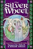 Johnson, Kenneth: The Silver Wheel: Women's Myths & Mysteries in the Celtic Tradition Johnson, Kenneth: The Silver Wheel: Women's Myths & Mysteries in the Celtic Tradition