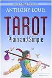 Louis, Anthony: Tarot Plain and Simple Louis, Anthony: Tarot Plain and Simple