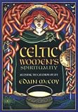 McCoy, Edain: Celtic Women's Spirituality: Accessing the Cauldron of Life
