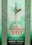 Wolfe, Amber: The Arthurian Quest