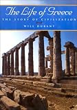 Durant, William James: The Life of Greece Durant, William James: The Life of Greece