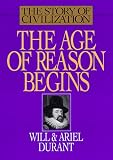 Durant, Will: Age of Reason Begins Durant, Will: Age of Reason Begins