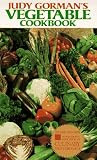 Gorman, Judy: Judy Gorman's Vegetable Cookbook Gorman, Judy: Judy Gorman's Vegetable Cookbook