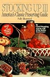 Hupping, Carol: Stocking Up III: America's Classic Preserving Guide Hupping, Carol: Stocking Up III: America's Classic Preserving Guide