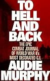 Murphy, Audie: To Hell and Back Murphy, Audie: To Hell and Back