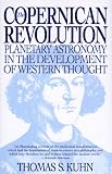 Kuhn, Thomas S.: The Copernican Revolution