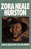 Gates, Henry Louis, Jr.: Zora Neale Hurston: Critical Perspectives Past and Present Gates, Henry Louis, Jr.: Zora Neale Hurston: Critical Perspectives Past and Present