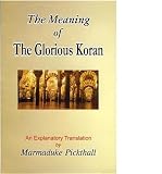 Pickthall, Marnaduke: Glorious Quran: Its Meaning