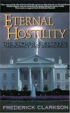 Clarkson, Frederick: Eternal Hostility: The Struggle Between Theocracy and Democracy