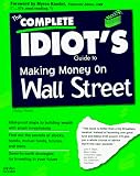 Heady, Christy: The Complete Idiot's Guide to Making Money on Wall Street Heady, Christy: The Complete Idiot's Guide to Making Money on Wall Street