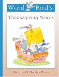 Moncure, Jane Belk: Word Bird's Thanksgiving Words Moncure, Jane Belk: Word Bird's Thanksgiving Words