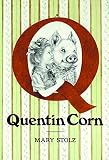 Stolz, Mary: Quentin Corn