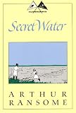 Ransome, Arthur: Secret Water Ransome, Arthur: Secret Water