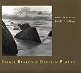 Wohlauer, Ronald W.: Small Rooms & Hidden Places Wohlauer, Ronald W.: Small Rooms & Hidden Places