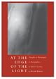 At the Edge of the Light: Thoughts on Photography and Photographers, on Talent and Genius
