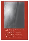 At the Edge of the Light: Thoughts on Photography and Photographers, on Talent and Genius