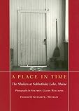 Williams, Stephen Guion: A Place in Time: The Shakers at Sabbathday Lake, Maine Williams, Stephen Guion: A Place in Time: The Shakers at Sabbathday Lake, Maine