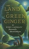 Langley, Noel: The Land of Green Ginger Langley, Noel: The Land of Green Ginger