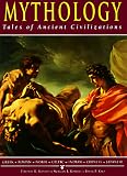 Roberts, Morgan J.: Mythology: Tales of Ancient Civilizations Roberts, Morgan J.: Mythology: Tales of Ancient Civilizations