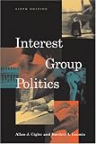 Cigler, Allan J.: Interest Group Politics Cigler, Allan J.: Interest Group Politics