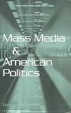 Graber, Doris A.: Mass Media And American Politics Graber, Doris A.: Mass Media And American Politics