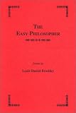 Brodsky, Louis Daniel: The Easy Philosopher: Poems