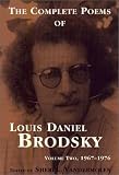 Brodsky, Louis Daniel: The Complete Poems of Louis Daniel Brodsky, Volume Two, 1967-1976: 1967-1976