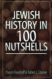 Pasachoff, Naomi E.: Jewish History in 100 Nutshells Pasachoff, Naomi E.: Jewish History in 100 Nutshells