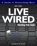 Anders, James K.: Live Wired: A Guide to Networking Macs/Book and Disk