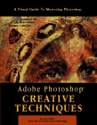 Poyssick, Gary: Adobe Photoshop Creative Techniques: Creative Techniques