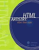 Zee, Natalie: Html Artistry: More Than Code