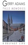 Adams, Gerry: Falls Memories