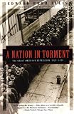 Ellis, Edward Robb: A Nation in Torment: The Great American Depression 1929-1939 Ellis, Edward Robb: A Nation in Torment: The Great American Depression 1929-1939