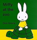 Miffy at the Zoo (1568361750) by Bruna, Dick Bruna, Dick: Miffy at the Zoo