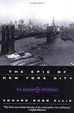 Ellis, Edward Robb: The Epic of New York City Ellis, Edward Robb: The Epic of New York City