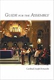 Bernardin, Joseph Cardinal: Guide for the Assembly Bernardin, Joseph Cardinal: Guide for the Assembly
