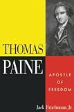 Fruchtman, Jack: Thomas Paine: Apostle of Freedom Fruchtman, Jack: Thomas Paine: Apostle of Freedom