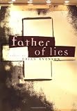 Evenson, Brian: Father of Lies Evenson, Brian: Father of Lies