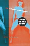 Johnson, Merri Lisa: Jane Sexes It Up: True Confessions of Feminist Desire