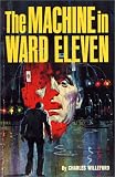 Willeford, Charles: The Machine in Ward Eleven