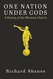 Abanes, Richard: One Nation Under Gods: A History of the Mormon Church Abanes, Richard: One Nation Under Gods: A History of the Mormon Church