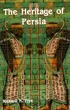 Frye, Richard N.: The Heritage of Persia Frye, Richard N.: The Heritage of Persia