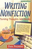Poynter, Dan: Writing Nonfiction: Turning Thoughts into Books