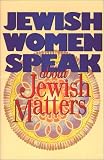 Kornbluth, Doron: Jewish Women Speak About Jewish Matters Kornbluth, Doron: Jewish Women Speak About Jewish Matters