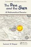 Wapner, Leonard M.: The Pea and the Sun: A Mathematical Paradox Wapner, Leonard M.: The Pea and the Sun: A Mathematical Paradox
